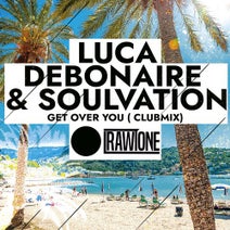 Soulvation, Luca Debonaire - Get over You (Club Mix)