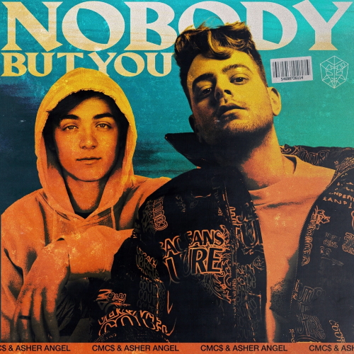 CMC$ & Asher Angel - Nobody But You (Original Mix)