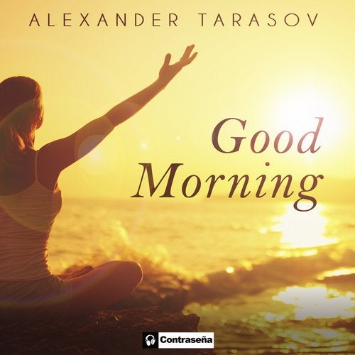 Alexander Tarasov - Good Morning