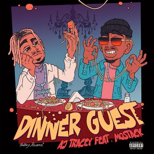 AJ Tracey, Mostack - Dinner Guest