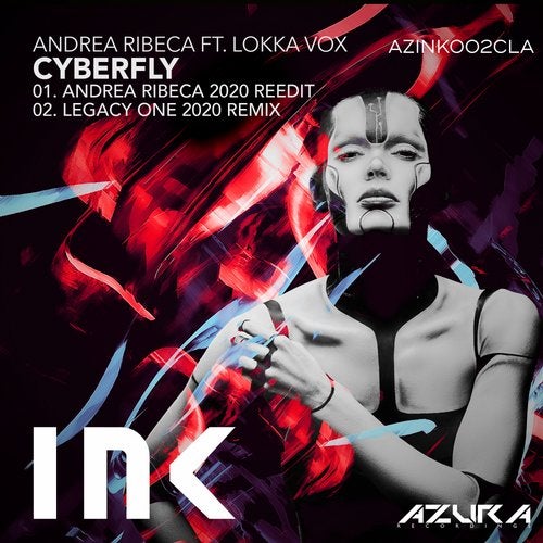 Andrea Ribeca Feat. Lokka Vox - Cyberfly (Andrea Ribeca 2020 Reedit)