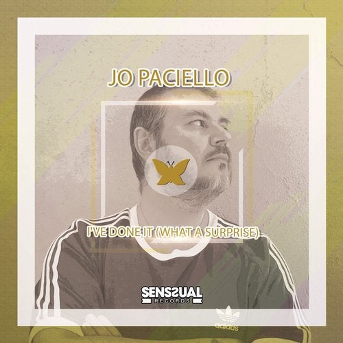 Jo Paciello - I’ve Done It (What a Surprise)