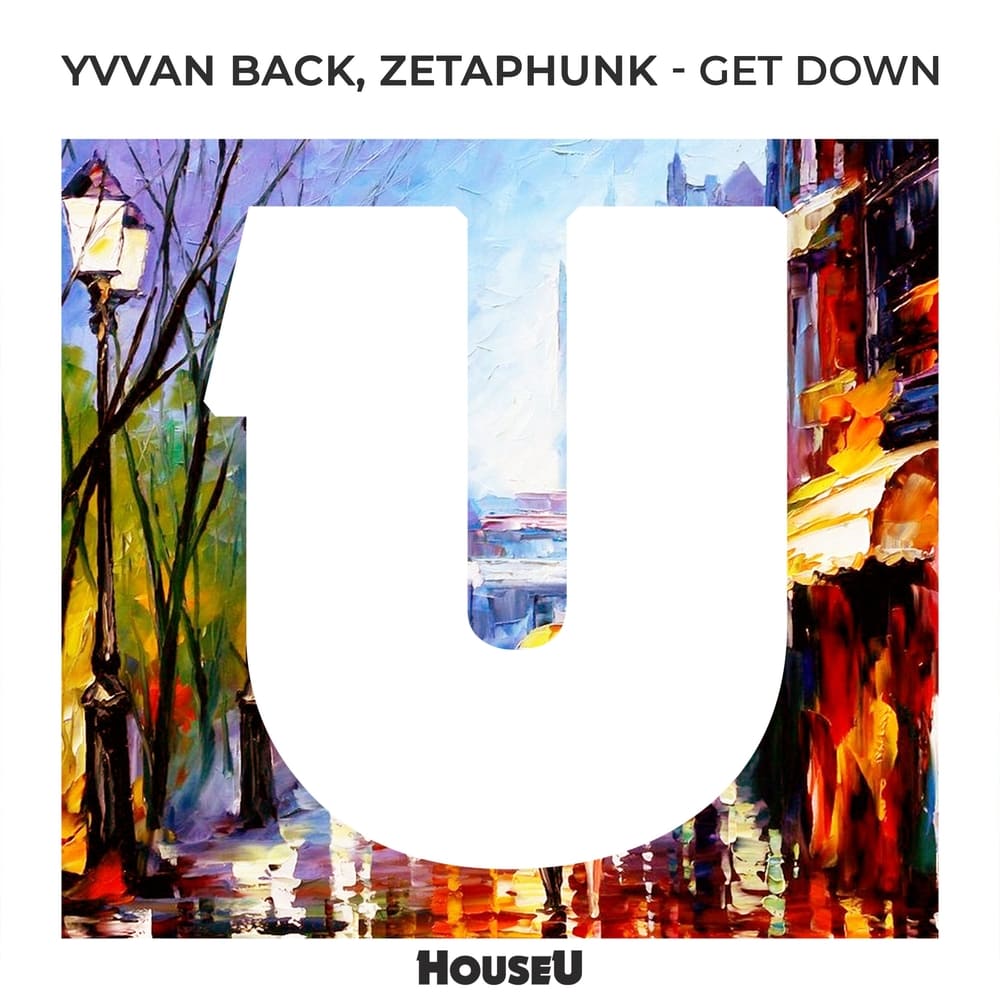 Yvvan Back - Get Down (Original Mix)
