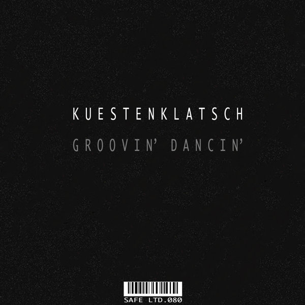 Kuestenklatsch - Groovin Dancin (Original Mix)