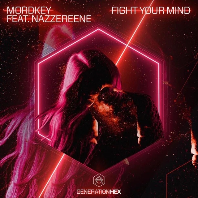 Mordkey & Nazzereene - Fight Your Mind (Extended Mix)