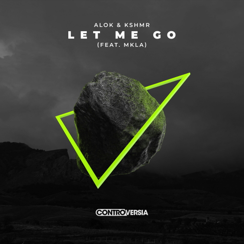 Alok & KSHMR, MKLA - Let Me Go (Extended Mix)