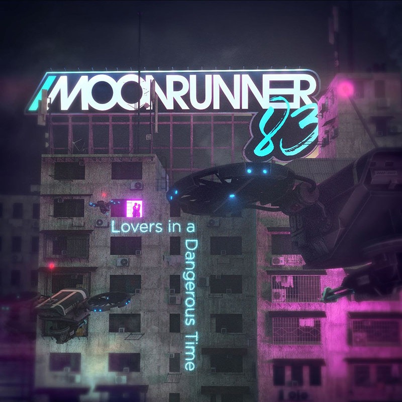 Moonrunner83 - Lovers In A Dangerous Time