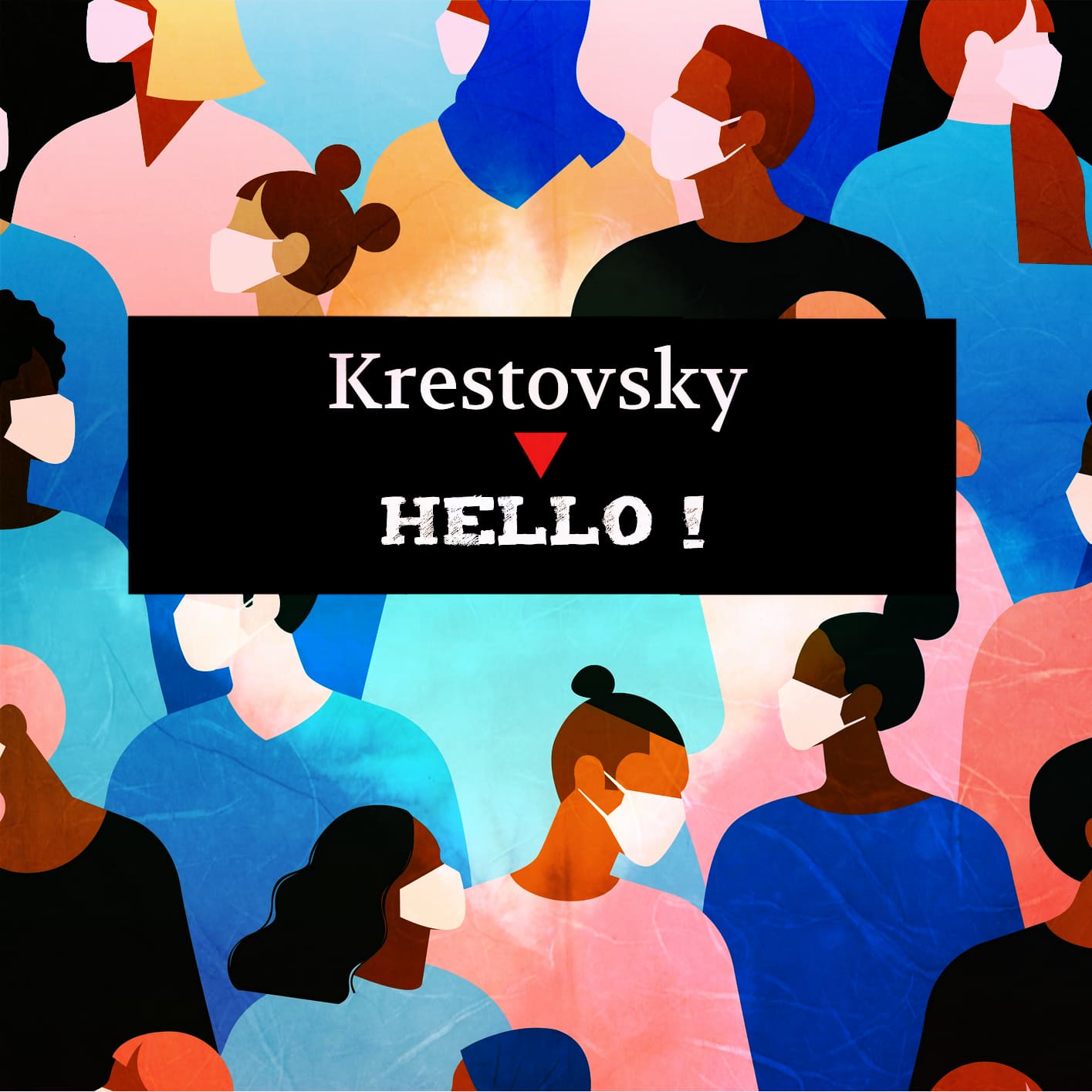 Krestovsky - Hello ! (Extended Mix)