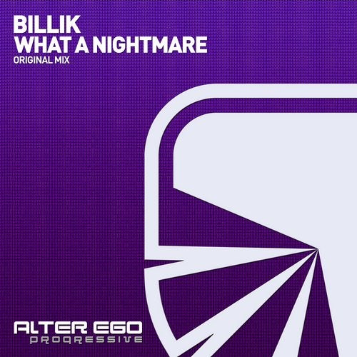 Billik - What A Nightmare (Original Mix)