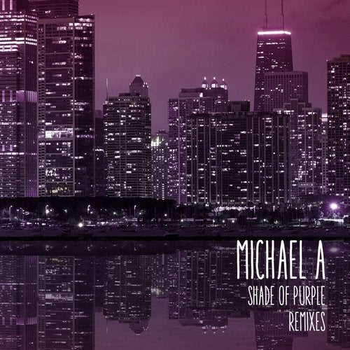 Michael A - Shade Of Purple (Pavel Khvaleev Remix)