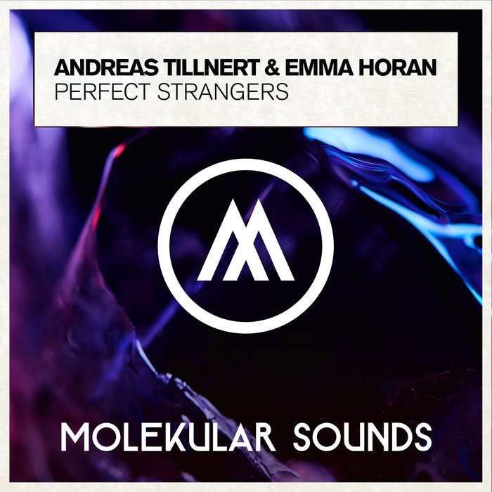 Andreas Tillnert & Emma Horan - Perfect Strangers (Extended Mix)