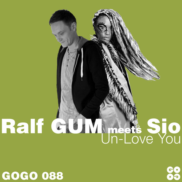 Ralf Gum, Sio - Un-Love You (Ralf Gum Main Mix)