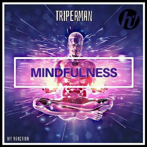 Triperman - Mindfulness (Original Mix)