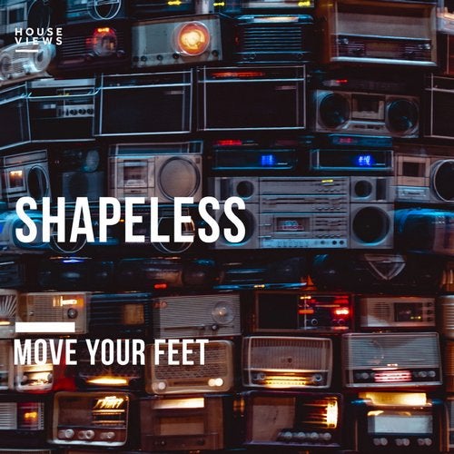 Shapeless - Move Your Feet (Original Mix)