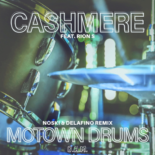 Cashmere - Motown Drums (Noski & Delafino Extended Remix)