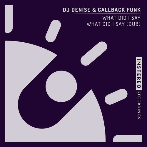 DJ Denise, Callback Funk - What Did I Say (Original Mix )