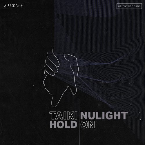 Taiki Nulight - Hold On (Original Mix)