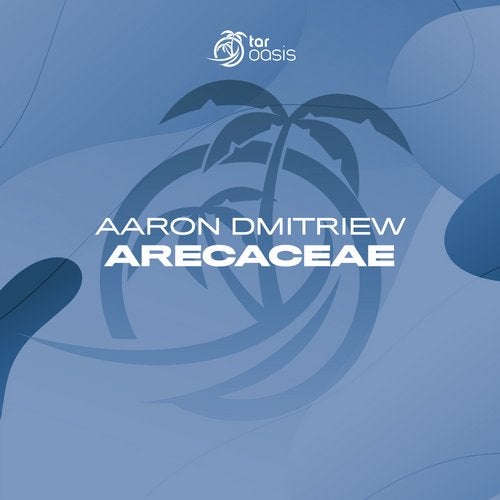 Aaron Dmitriew - Arecaceae (Original Mix)