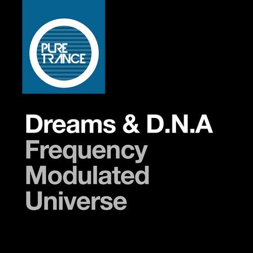 Dreams & D.n.a - Frequency Modulated Universe (Extended Mix)