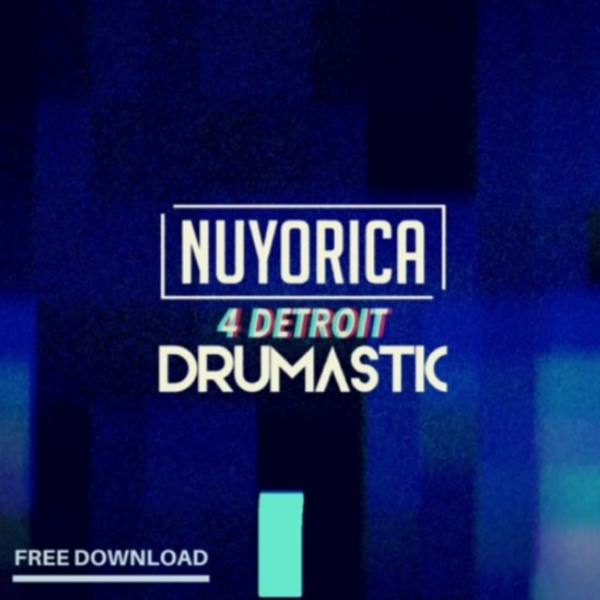 Nuyorica & Drumastic - 4 Detroit (Extended Mix)