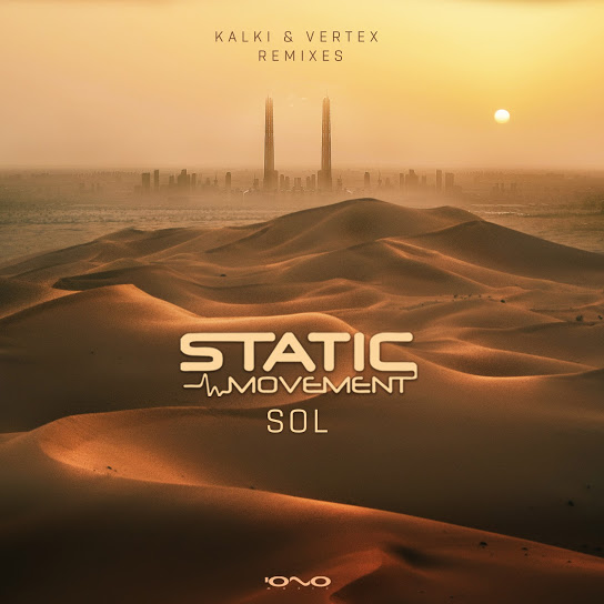 Static Movement - Sol (Kalki Remix)