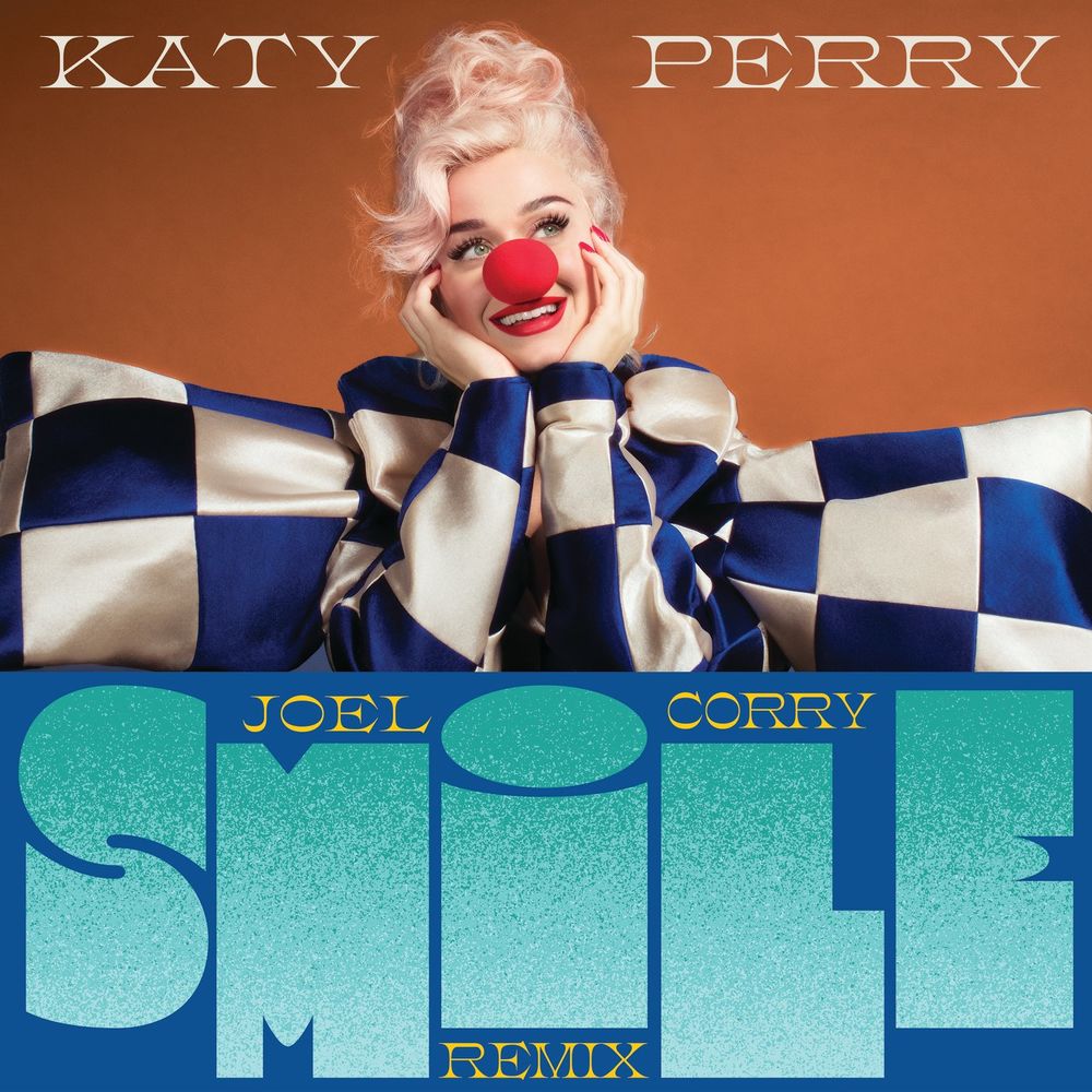 Katy Perry - Smile (Joel Corry Extended Remix)