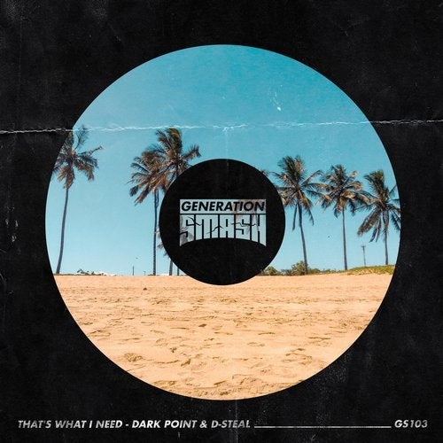 D-Steal, Dark Point - That's What I Need (Extended Mix)