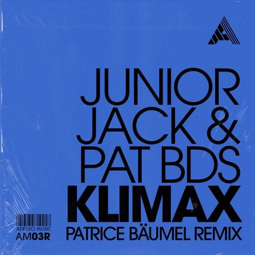 Junior Jack, Pat BDS - Klimax (Patrice Baumel Extended Mix)