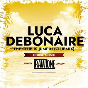 Luca Debonaire - The Club Is Jumpin (Club Mix)
