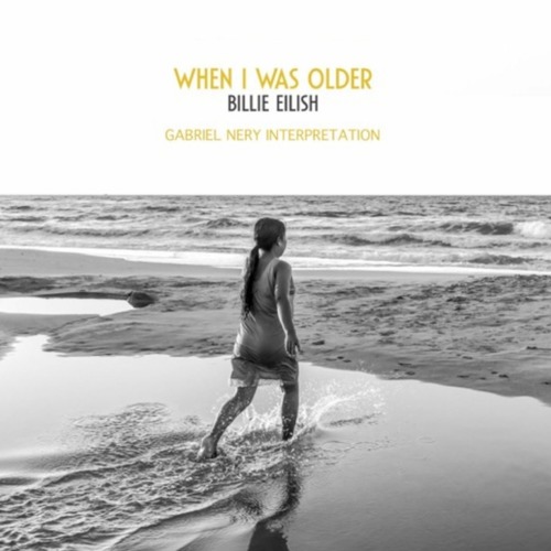 Billie Eilish - When I Was Older (Gabriel Nery Interpretation)