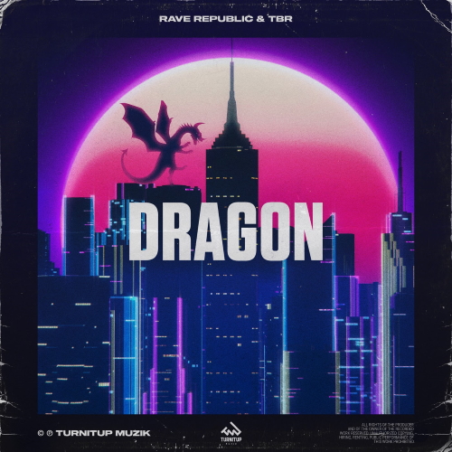 Rave Republic & TBR - Dragon (Extended Mix)