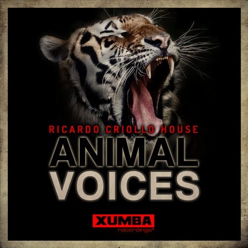 Ricardo Criollo House - Animal Voices (Original Mix)