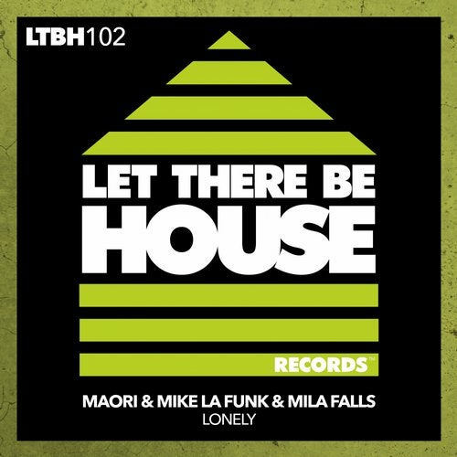 Maori, Mike La Funk, Mila Falls - Lonely (Original Mix)