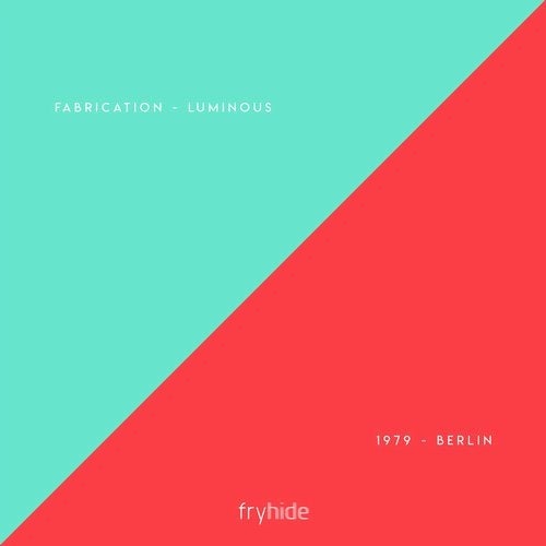 Fabrication - Luminous (Original Mix)