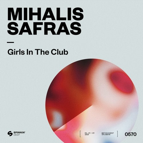 Mihalis Safras - Girls In The Club (Extended Mix)