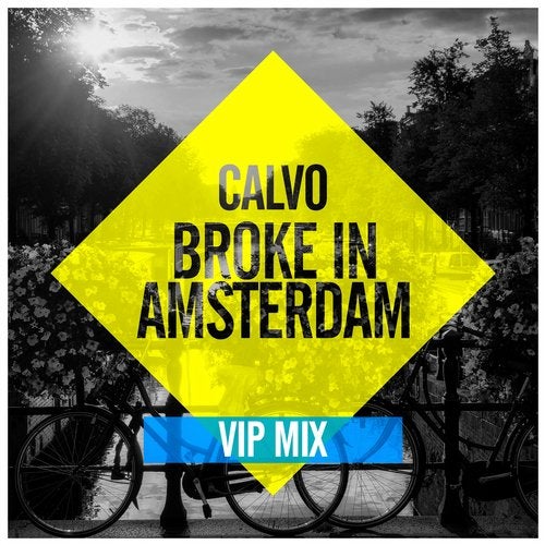 Calvo - Broke In Amsterdam (Extended Mix)