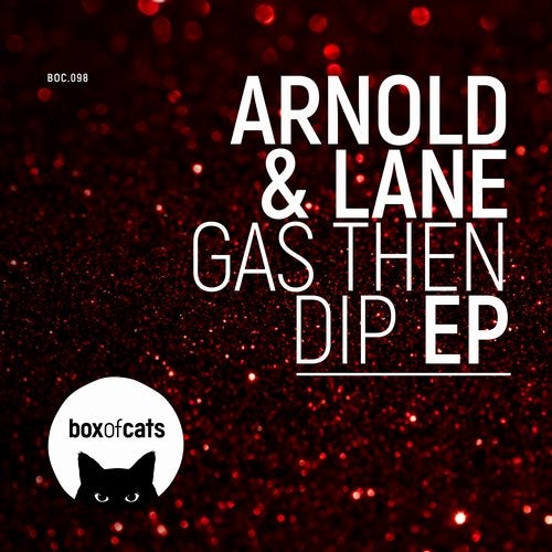 Arnold & Lane - Gas Then Dip (Extended Mix)