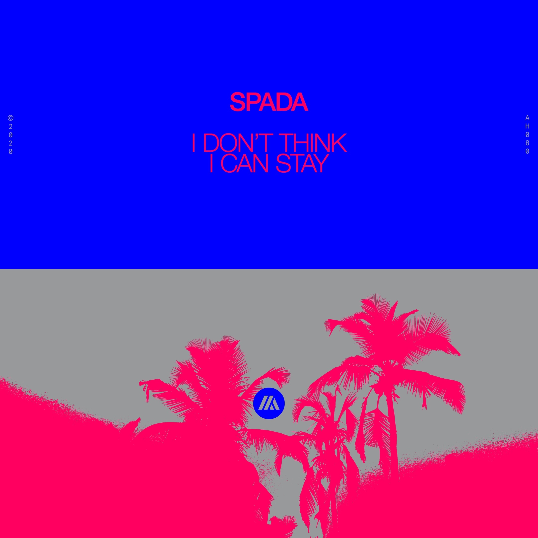 Spada  - I Don't Think I Can Stay (Extended Mix)
