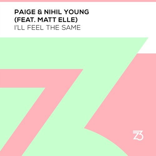 Nihil Young, Paige feat. Matt Elle - I'll Feel The Same (Extended Mix)