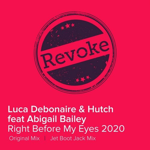 Luca Debonaire & Hutch feat. Abigail Bailey - Right Before My Eyes (Original Mix)