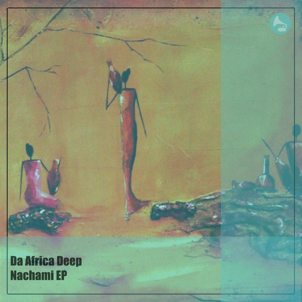 Da Africa Deep - Nachami (Original Mix)