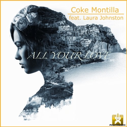 Coke Montilla feat. Laura Johnston - All Your Love (Original Mix)