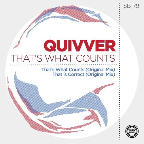 Quivver - That's What Counts (Original Mix)