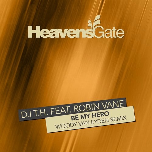 DJ T.H. Feat. Robin Vane - Be My Hero (Woody van Eyden Extended Remix)