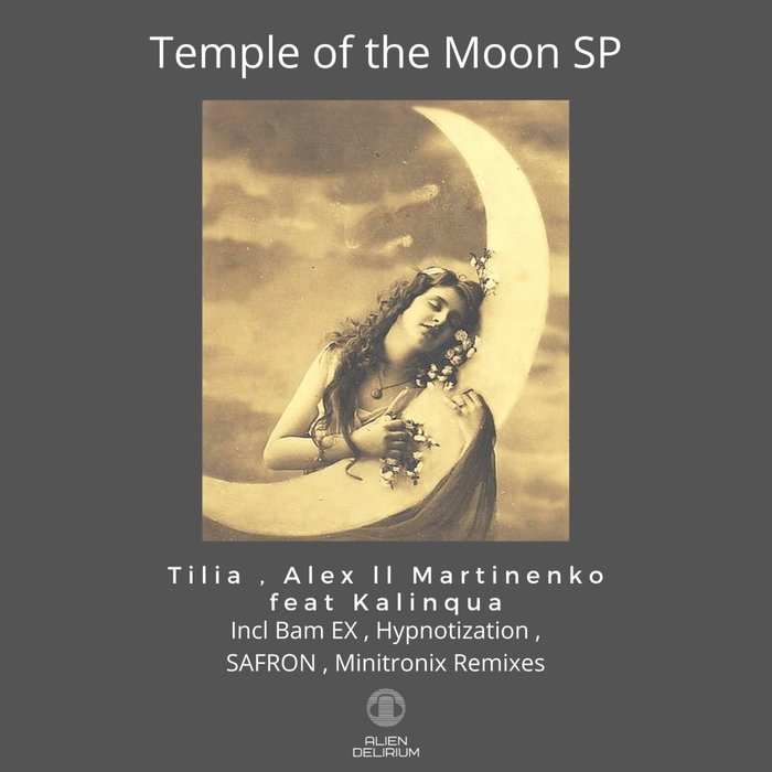 Tilia, Alex ll Martinenko, Kalinqua - Temple of the Moon (Original Mix)