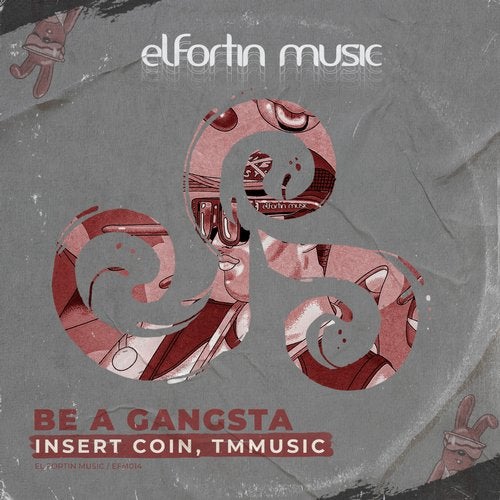 Insert Coin, TMmusic - Be A Gangsta (Original Mix)