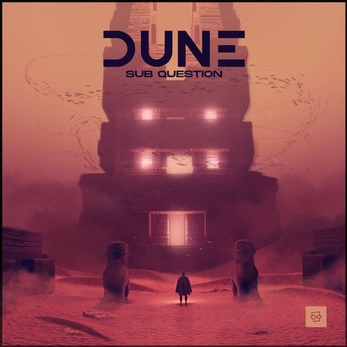 Sub Question - Dune (Extended Mix)