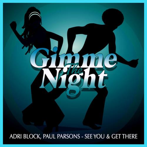 Adri Block, Paul Parsons - See You & Get There (Clubmix)