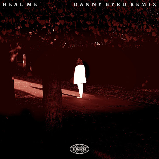 FARR - Heal Me (Danny Byrd Remix)