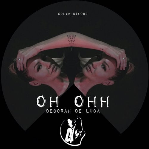 Deborah De Luca - Oh Ohh (Original Mix)